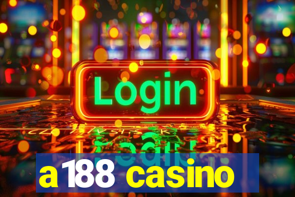 a188 casino